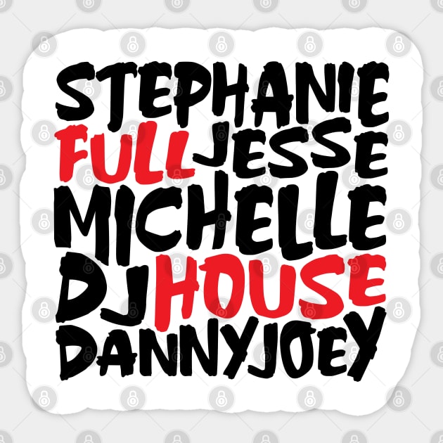 Full House Graffiti Sticker by DetourShirts